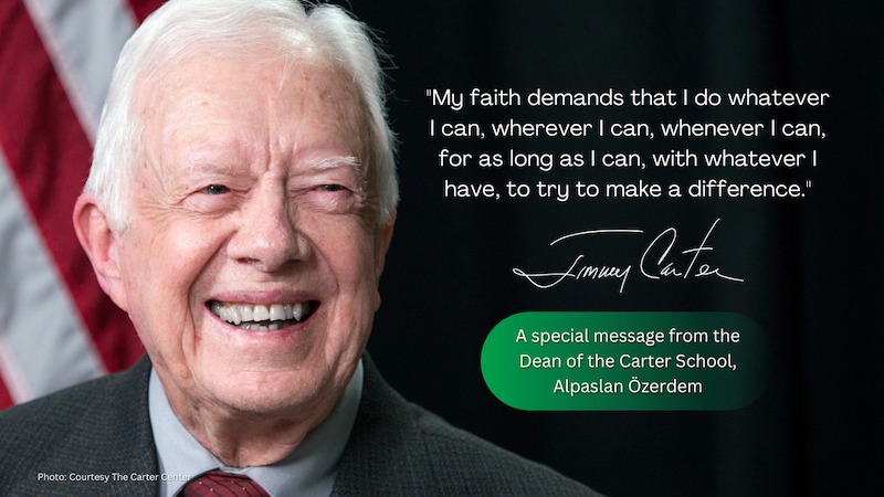 photo of smiling Jimmy Carter with the quote: ""My faith demands that I do whatever I can, wherever I can, whenever I can, for as long as I can, with whatever I have, to try to make a difference.""